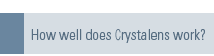 How well does crystalens work